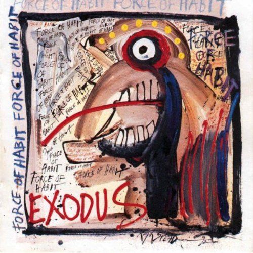 EXODUS. FORCE OF HABIT